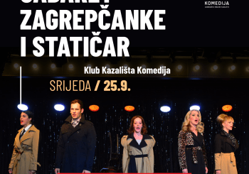 Otkazuje se predstava “Cabaret Zagrepčanke i statičar” predviđena za srijedu, 25. rujna!