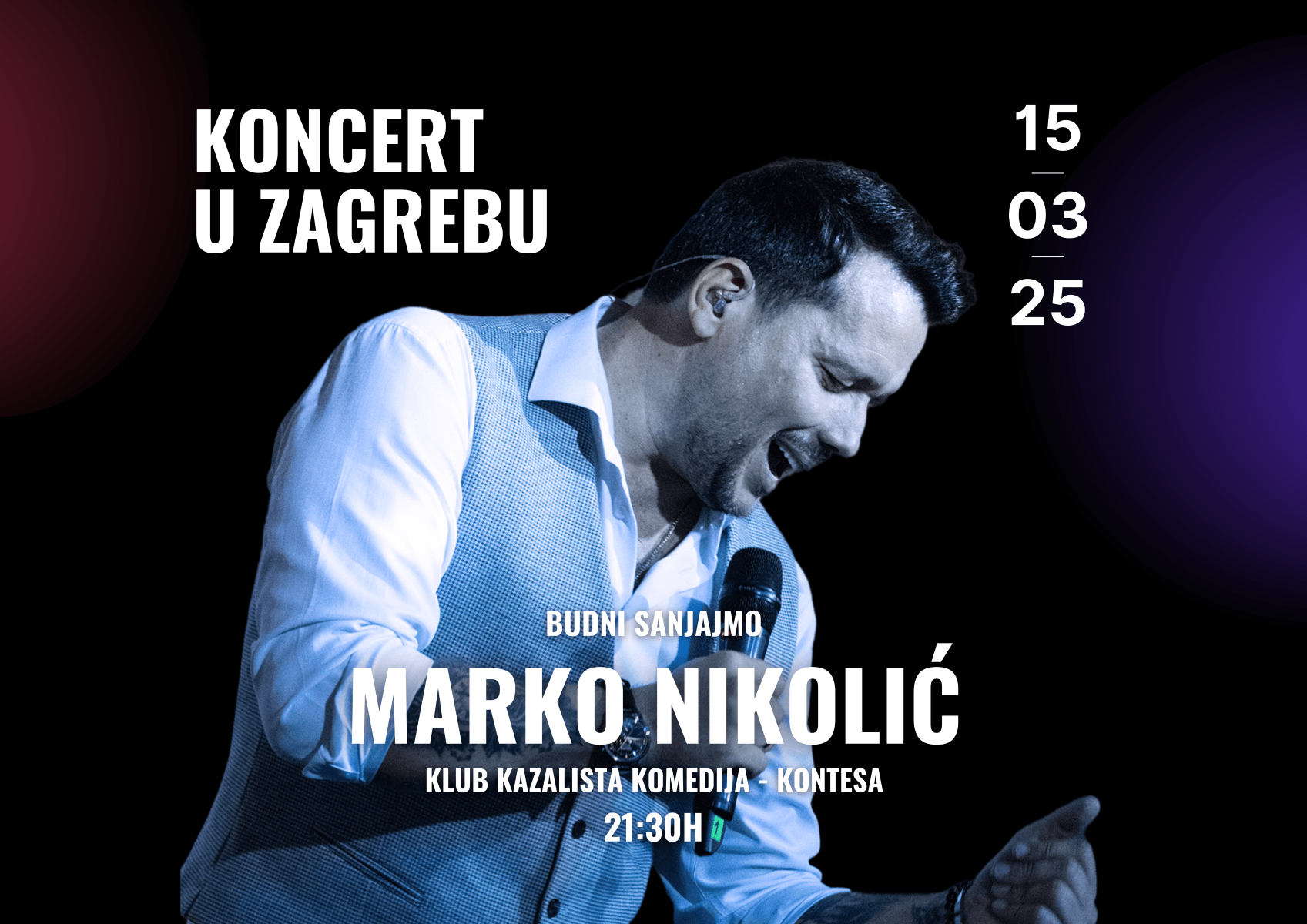 "Budni sanjajmo" - koncert Marka Nikolića